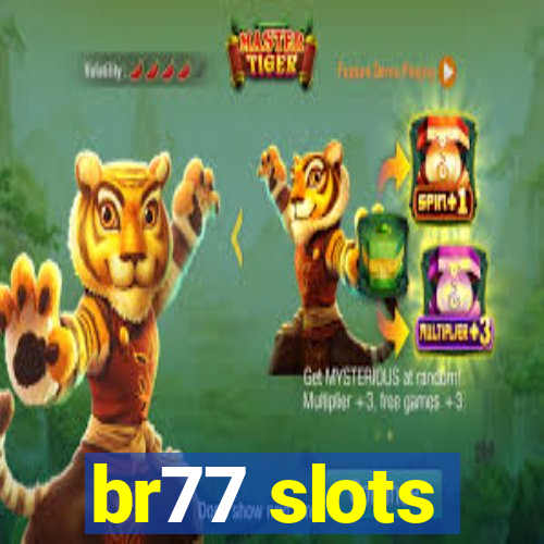 br77 slots